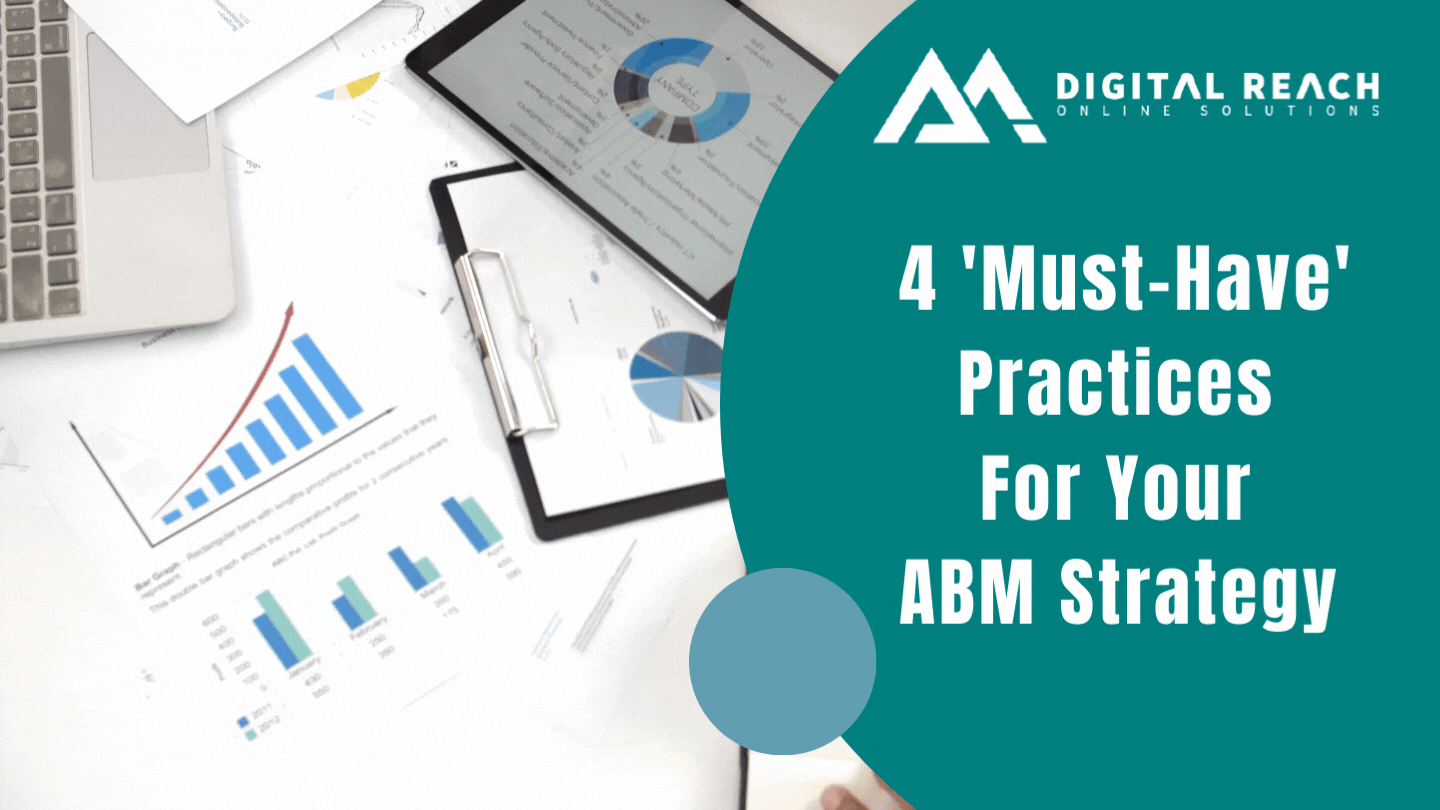 4 ‘Must-Have’ Practices For Your ABM Strategy