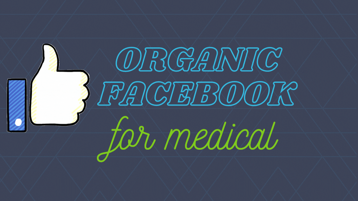 Organic Facebook for Medical | Digital Reach Blog
